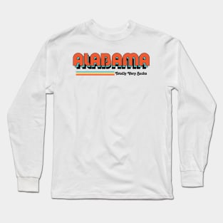 Alabama - Totally Very Sucks Long Sleeve T-Shirt